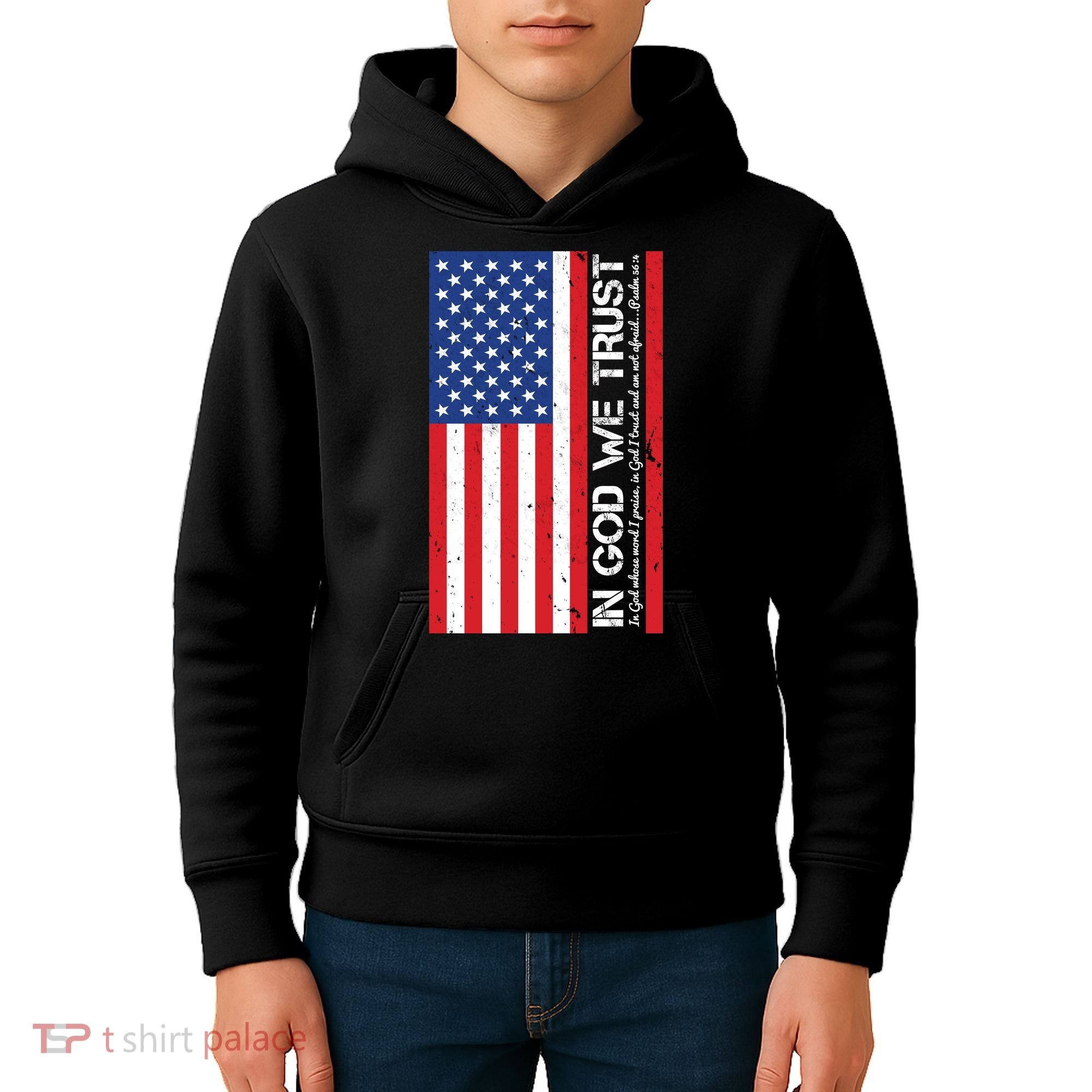 In God We Trust Psalm 56:4 US Flag Kids Hoodie