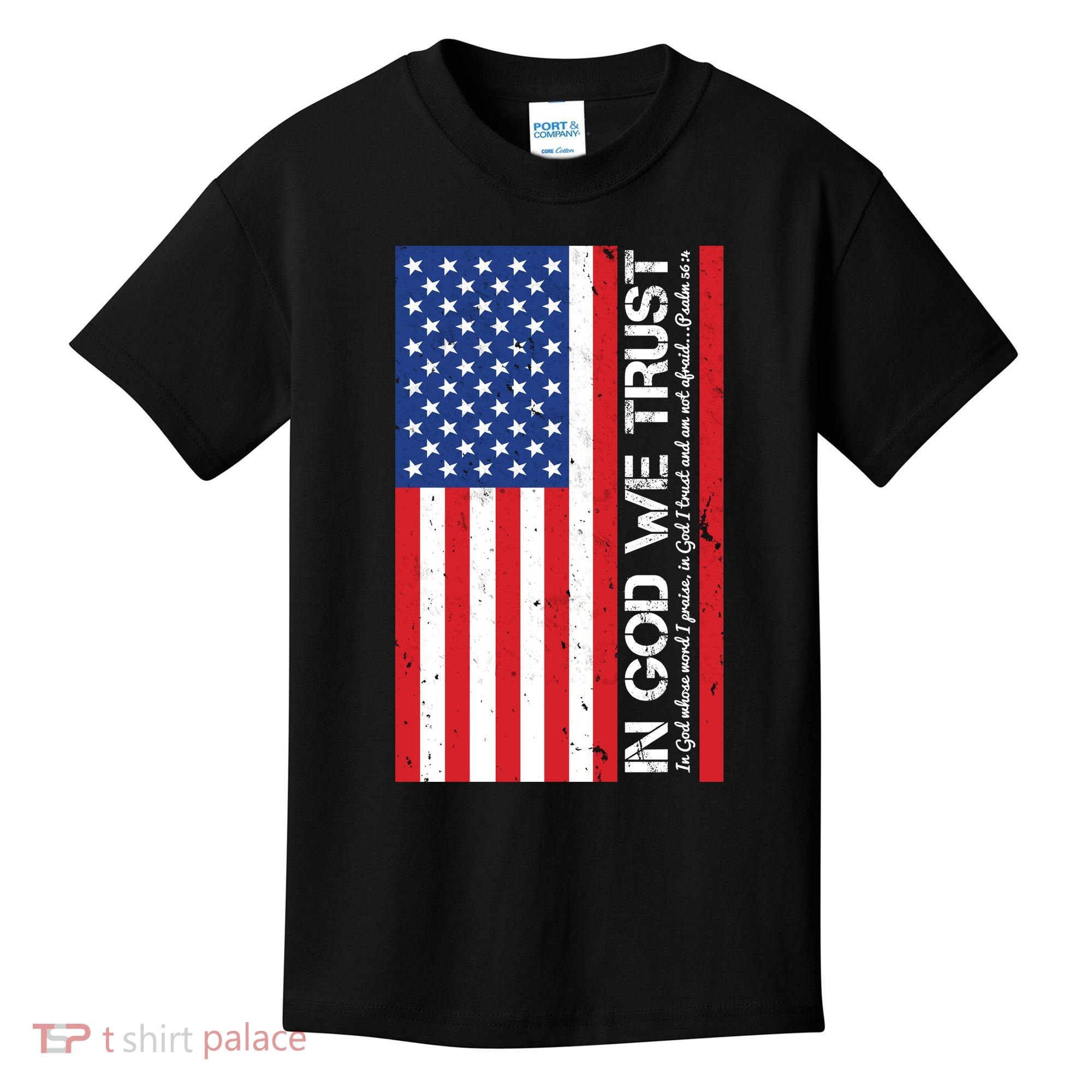 In God We Trust Psalm 56:4 US Flag Kids T-Shirt