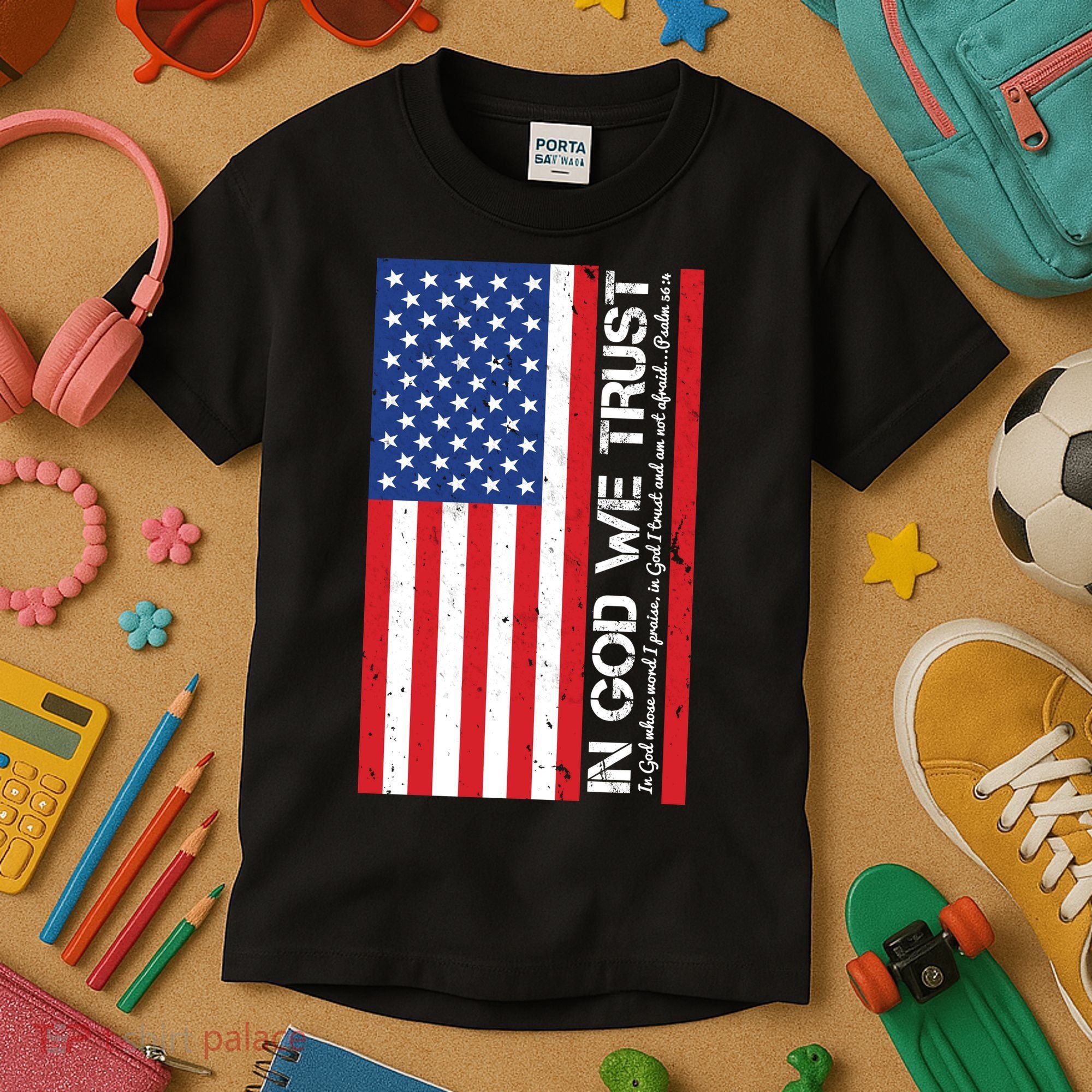 In God We Trust Psalm 56:4 US Flag Kids T-Shirt