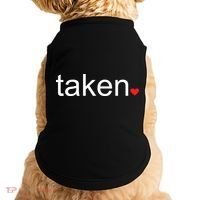 In Love and Taken Great For Valentines Day Doggie Tank thumb 0