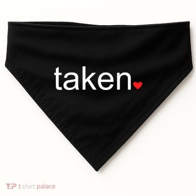 In Love and Taken Great For Valentines Day USA-Made Doggie Bandana