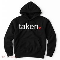 In Love and Taken Great For Valentines Day Hoodie thumb 0