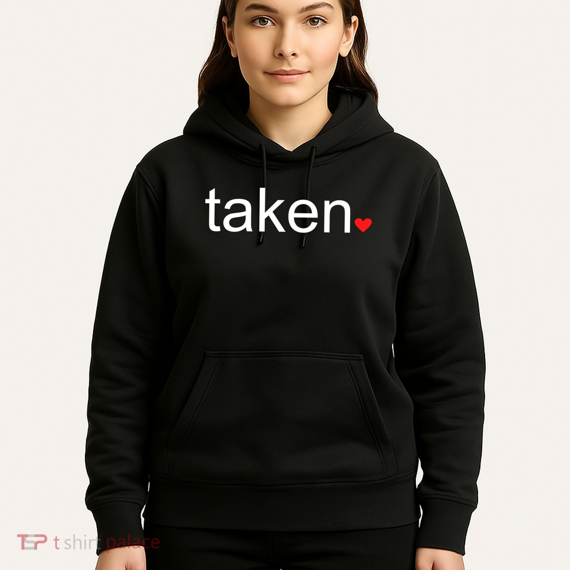 In Love and Taken Great For Valentines Day Hoodie