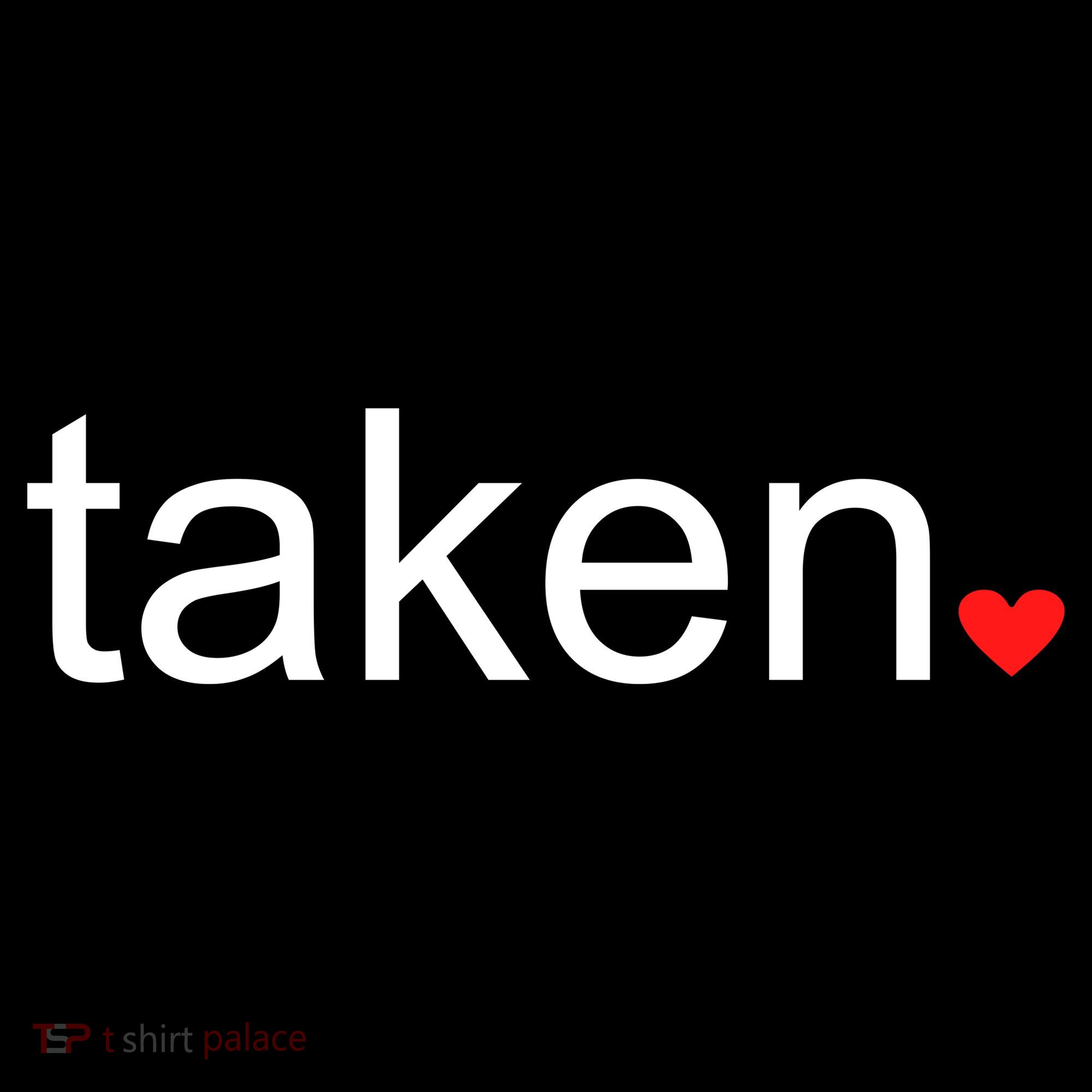 In Love and Taken Great For Valentines Day Women's Hoodie