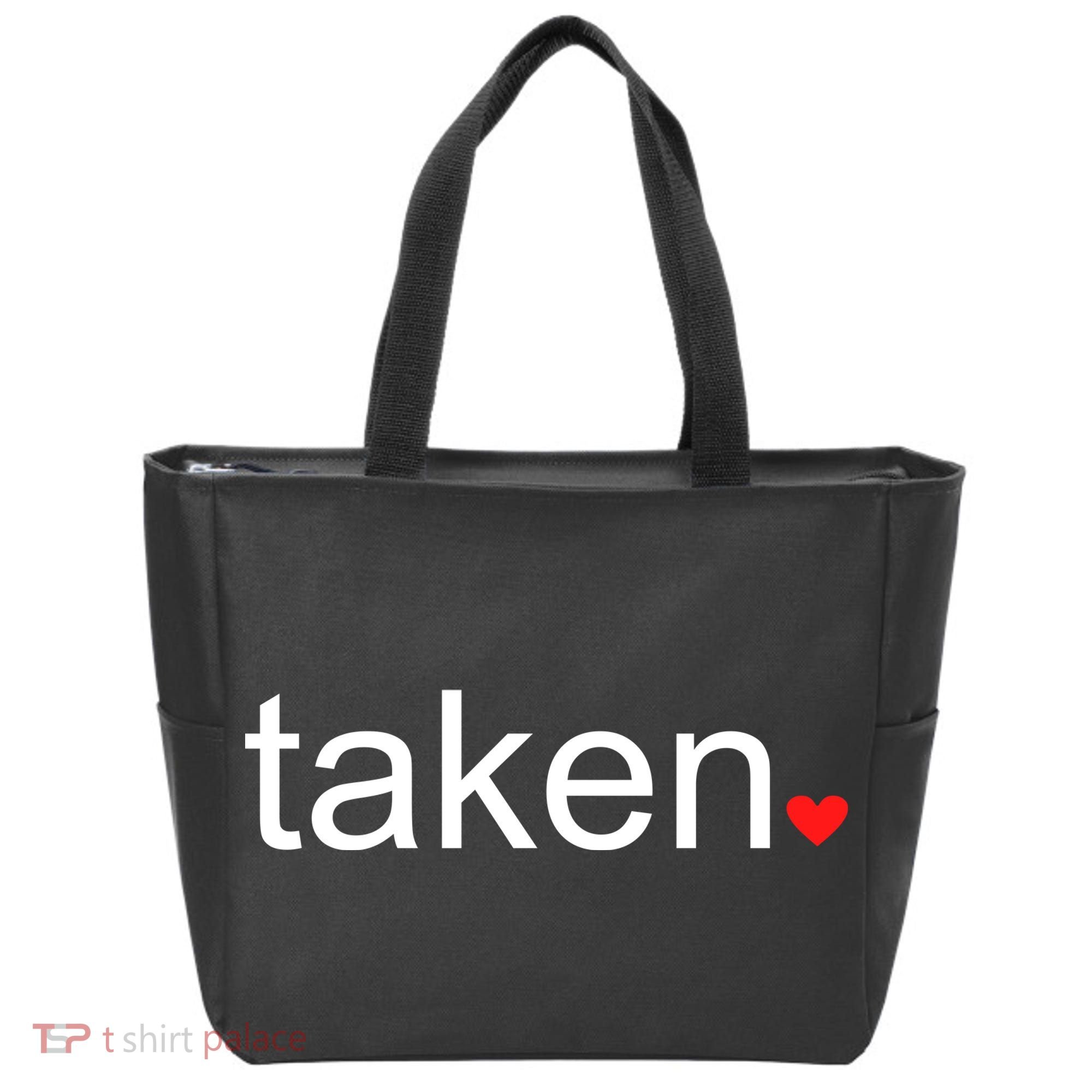 In Love and Taken Great For Valentines Day Tote Bag