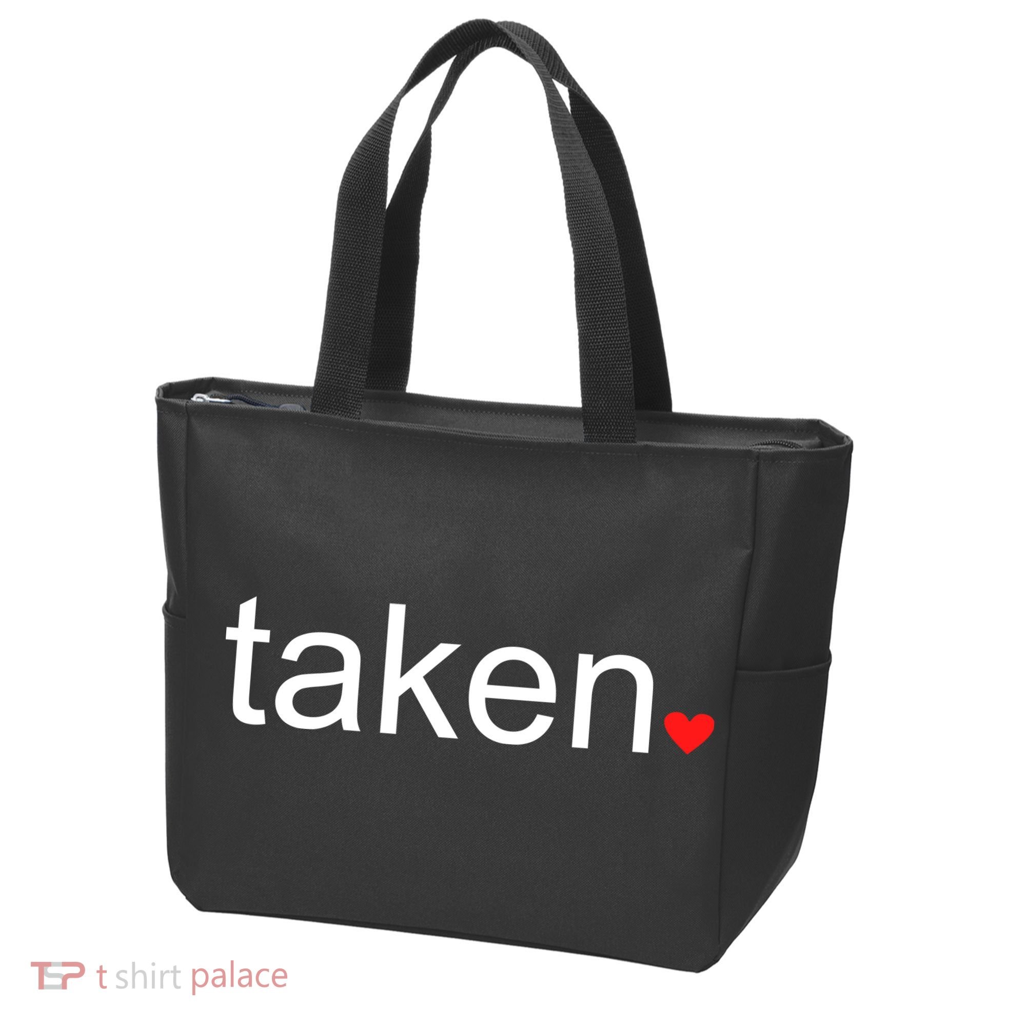 In Love and Taken Great For Valentines Day Tote Bag