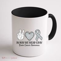 In May We Wear Gray Brain Cancer Awareness Coffee Mug thumb 1