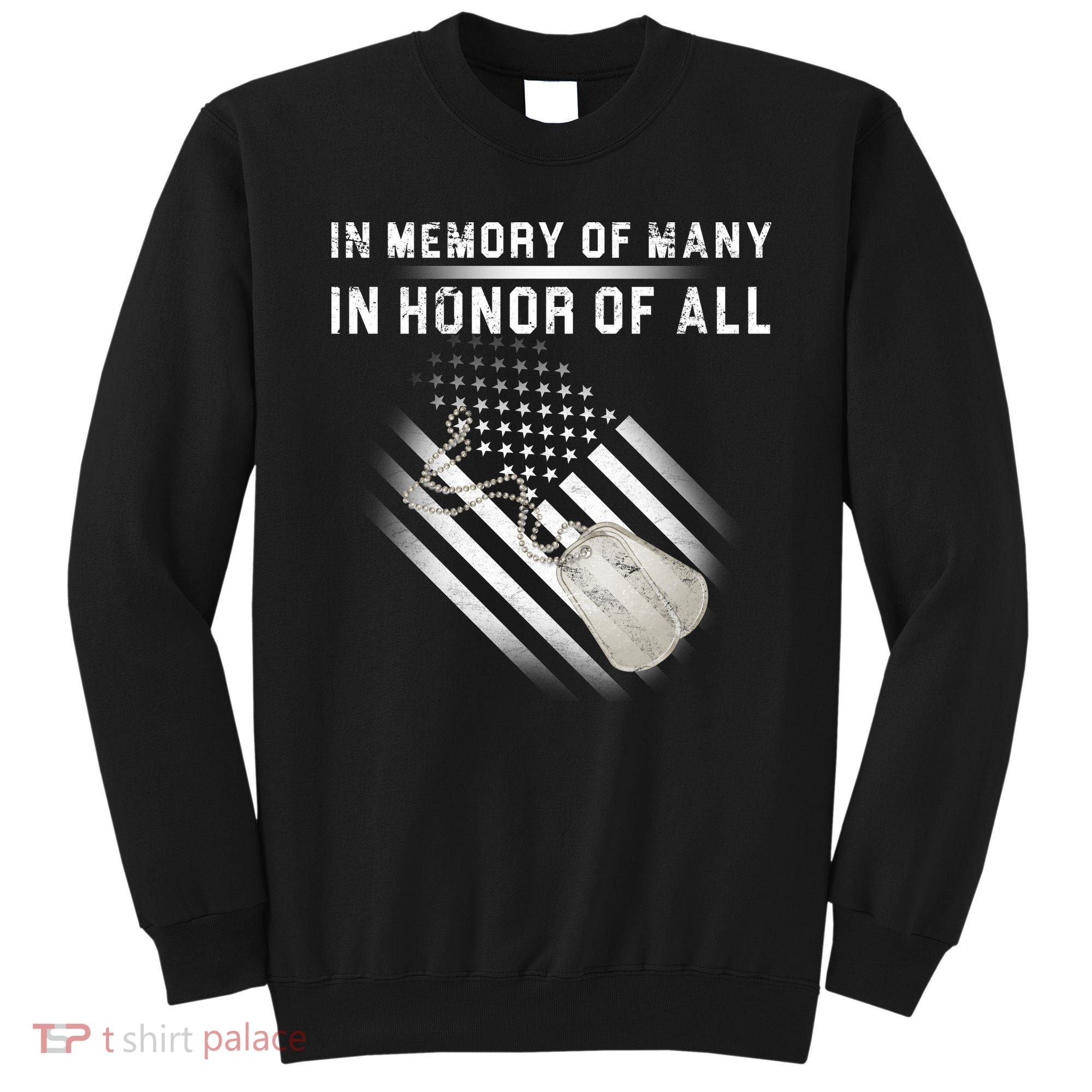 In Memory Of Many In Honor Of All Sweatshirt