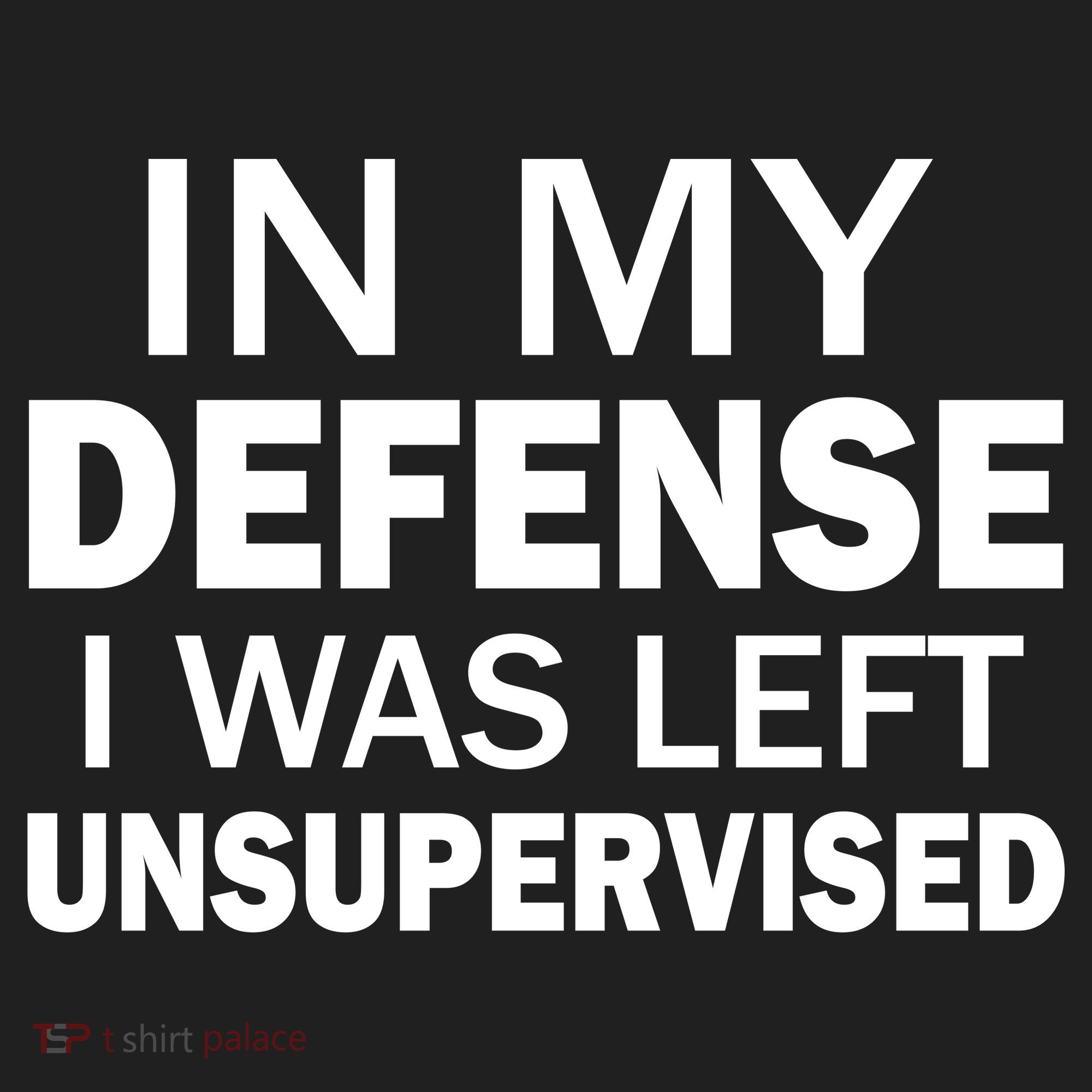 In My Defense I Was Left Unsupervised Hat