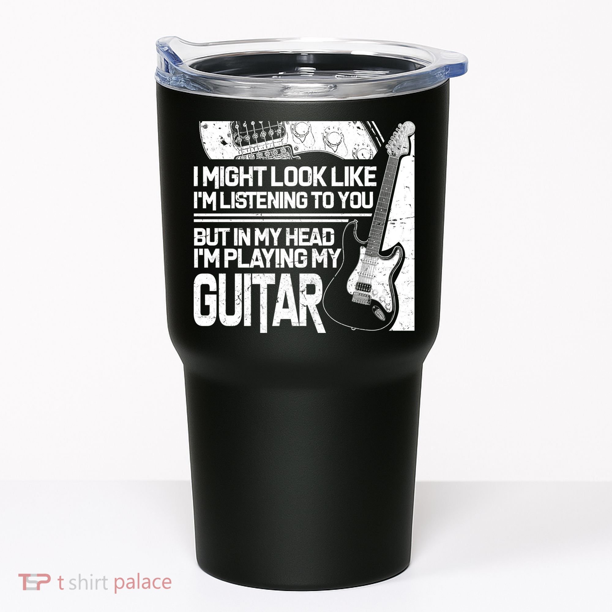 In My Head I'm Playing My Guitar Tumbler