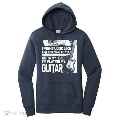 In My Head I'm Playing My Guitar Women's Hoodie