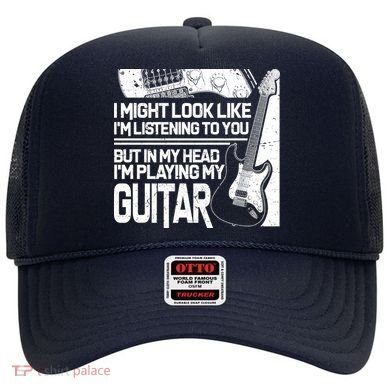 In My Head I'm Playing My Guitar Hat