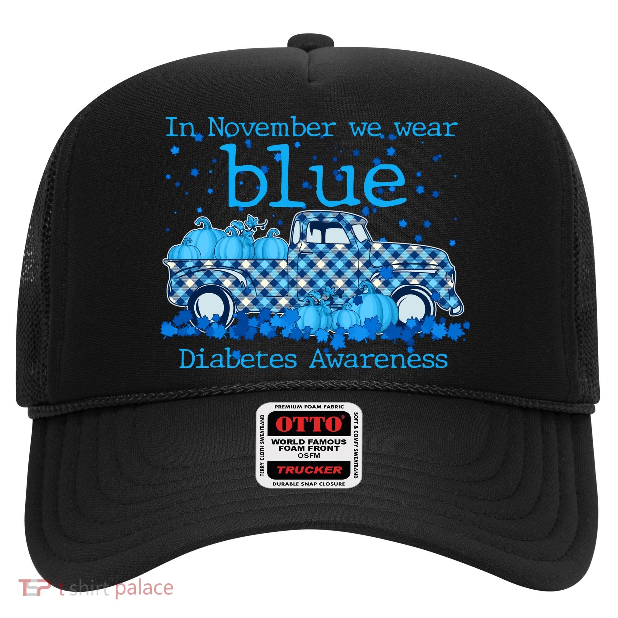 In November We Wear Blue Diabetes Awareness Hat