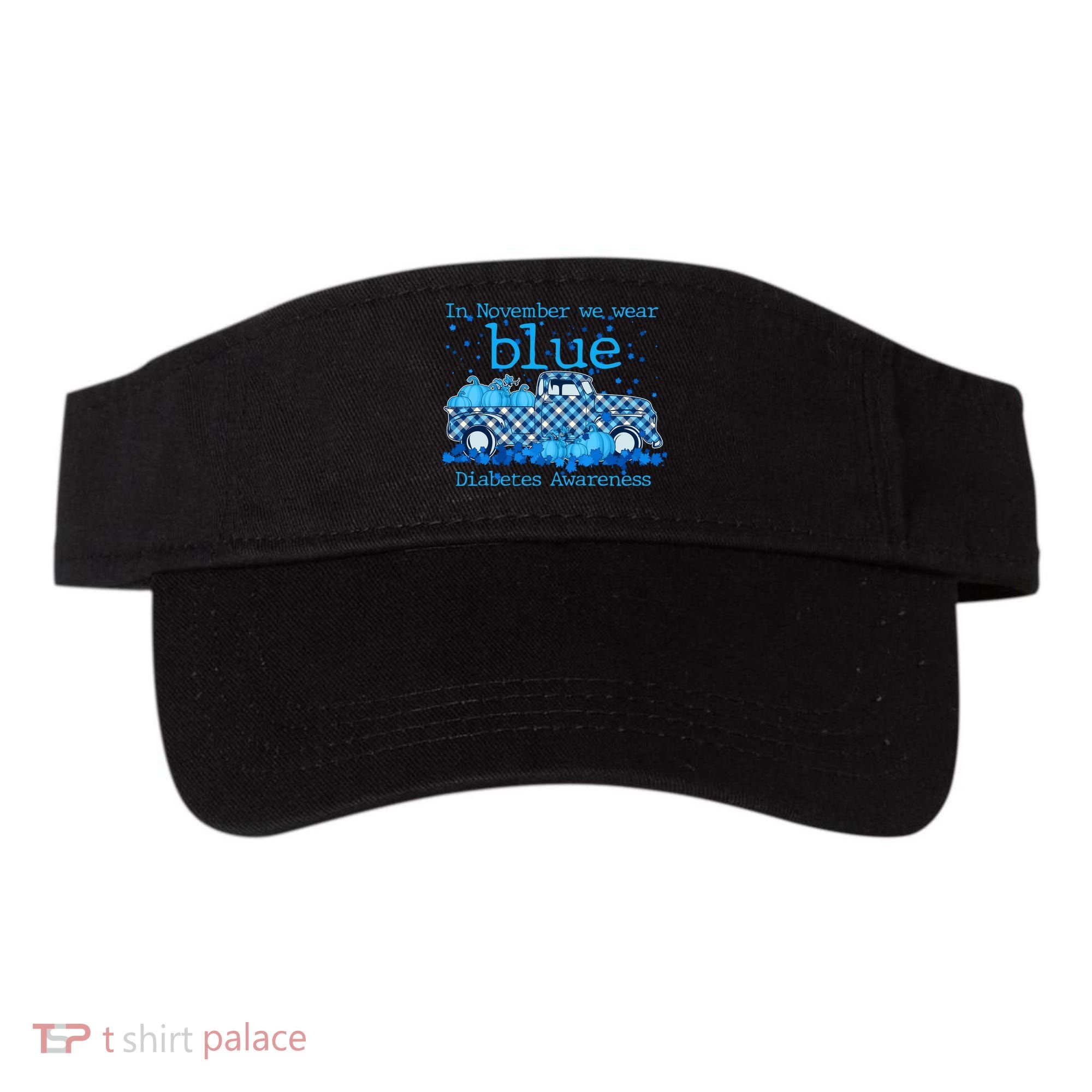 In November We Wear Blue Diabetes Awareness Visor
