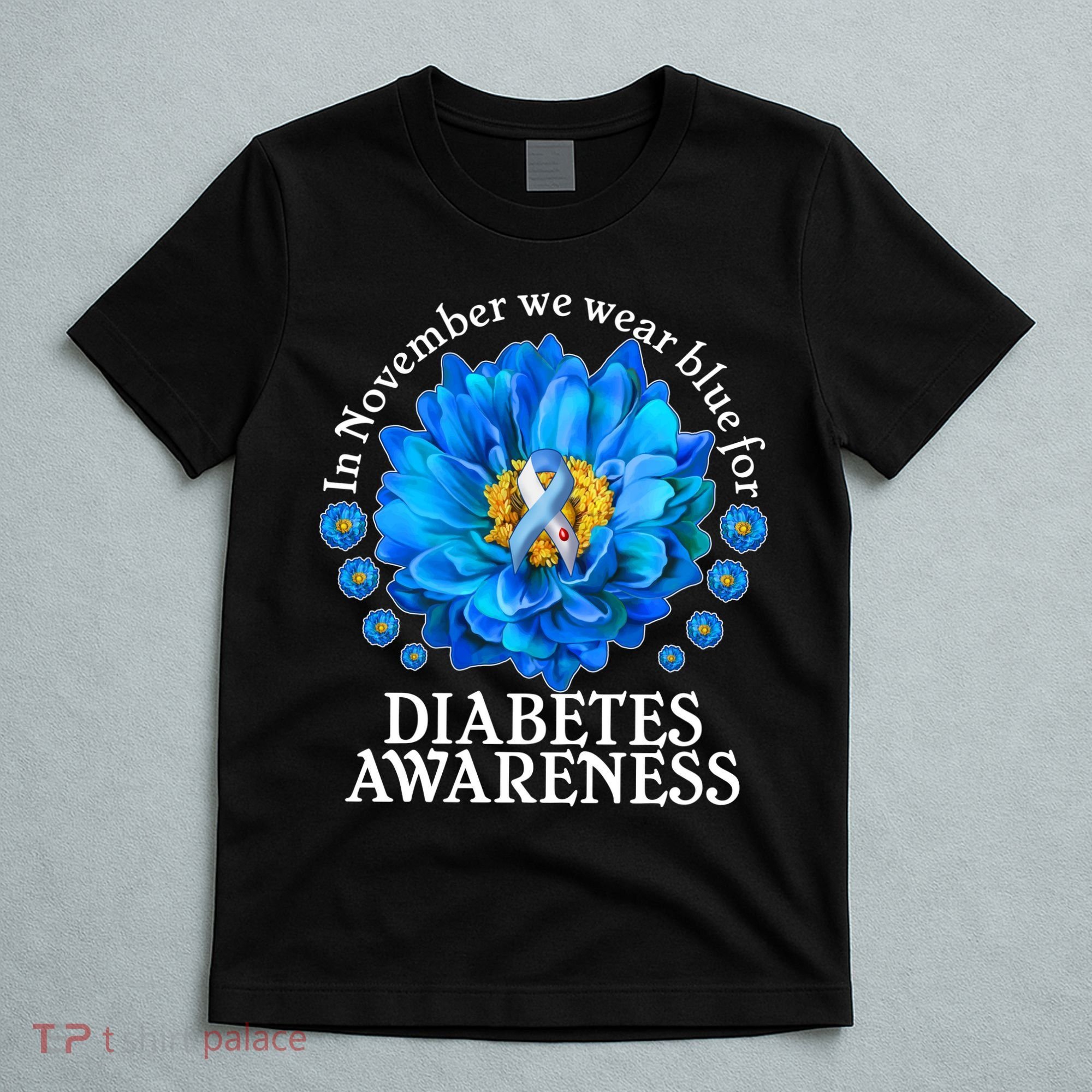 In November We Wear Blue For Diabetes Awareness T-Shirt