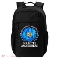 In November We Wear Blue For Diabetes Awareness Backpack thumb 0