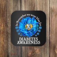 In November We Wear Blue For Diabetes Awareness Coaster thumb 0