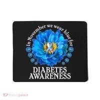In November We Wear Blue For Diabetes Awareness Mousepad thumb 0