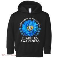 In November We Wear Blue For Diabetes Awareness Toddler Hoodie thumb 0