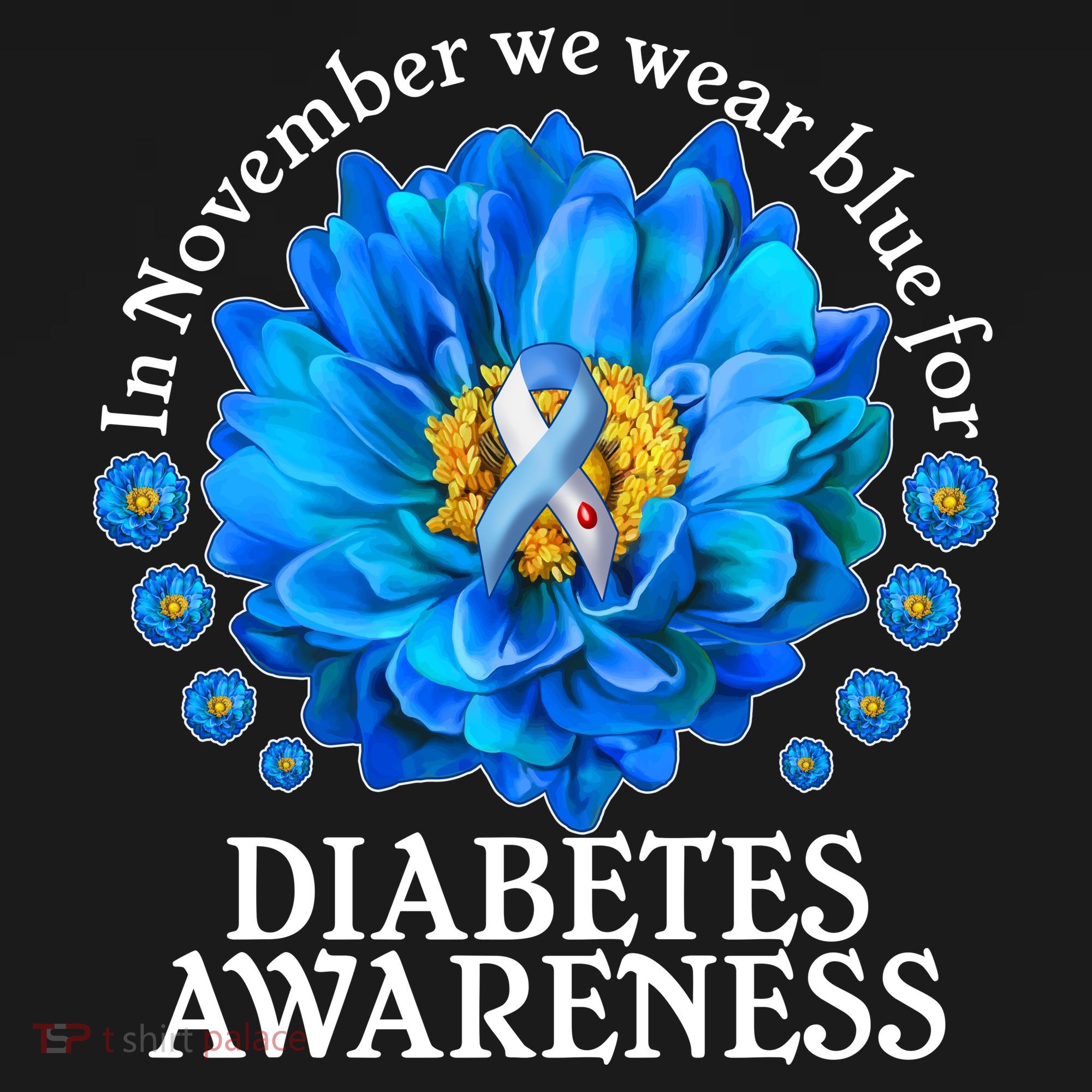 In November We Wear Blue For Diabetes Awareness Toddler T-Shirt
