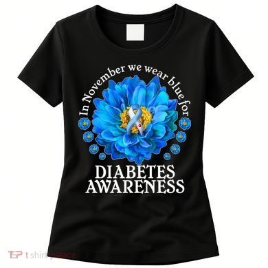 In November We Wear Blue For Diabetes Awareness Women's T-Shirt