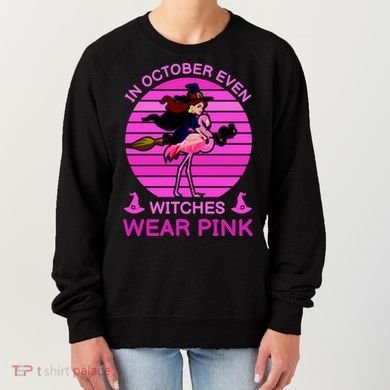 In October Even Witches Wear Pink Women's Sweatshirt