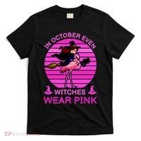 In October Even Witches Wear Pink T-Shirt thumb 0