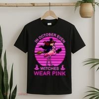 In October Even Witches Wear Pink T-Shirt thumb 2