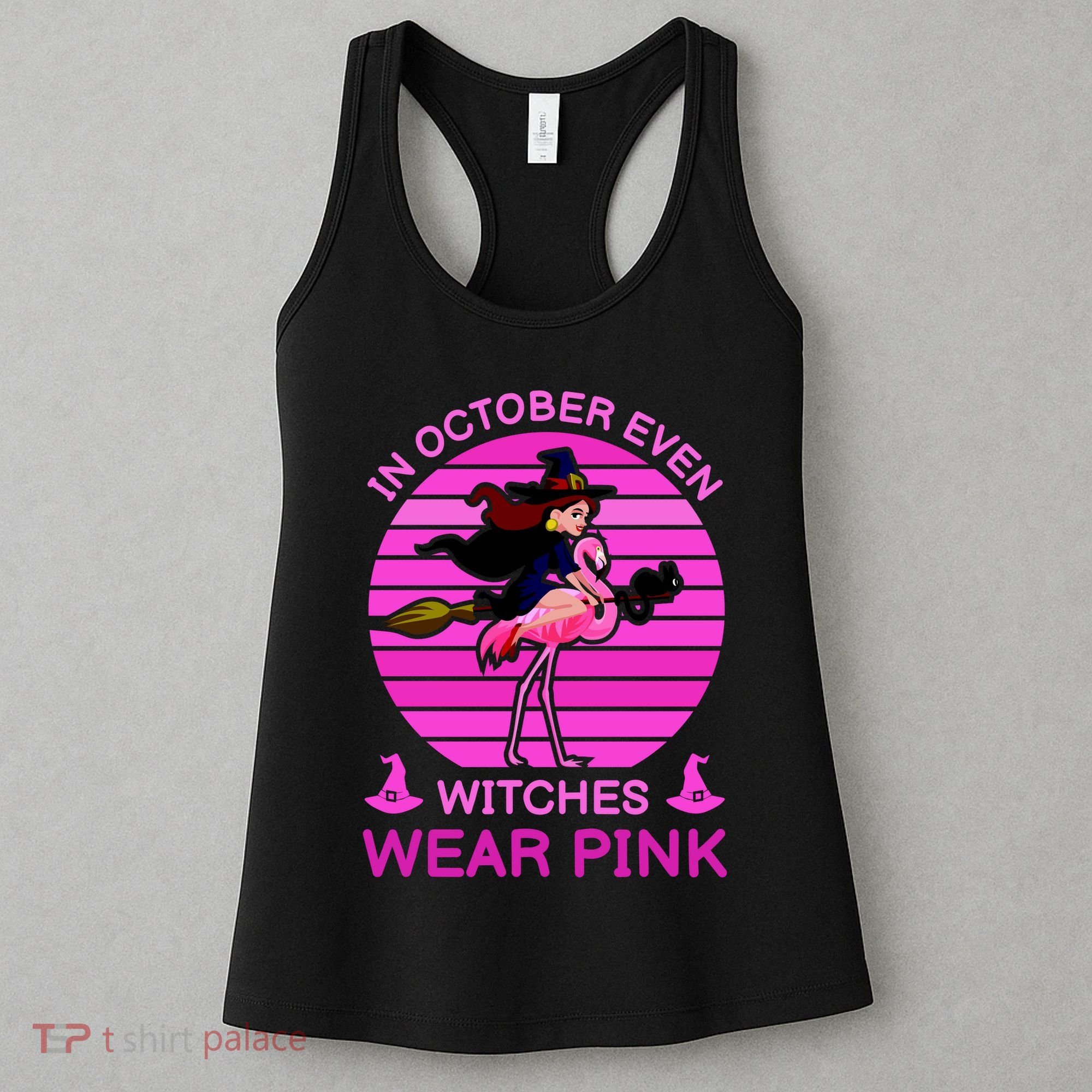 In October Even Witches Wear Pink Women's Tank Top