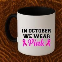 In October We Wear Pink Coffee Mug thumb 2