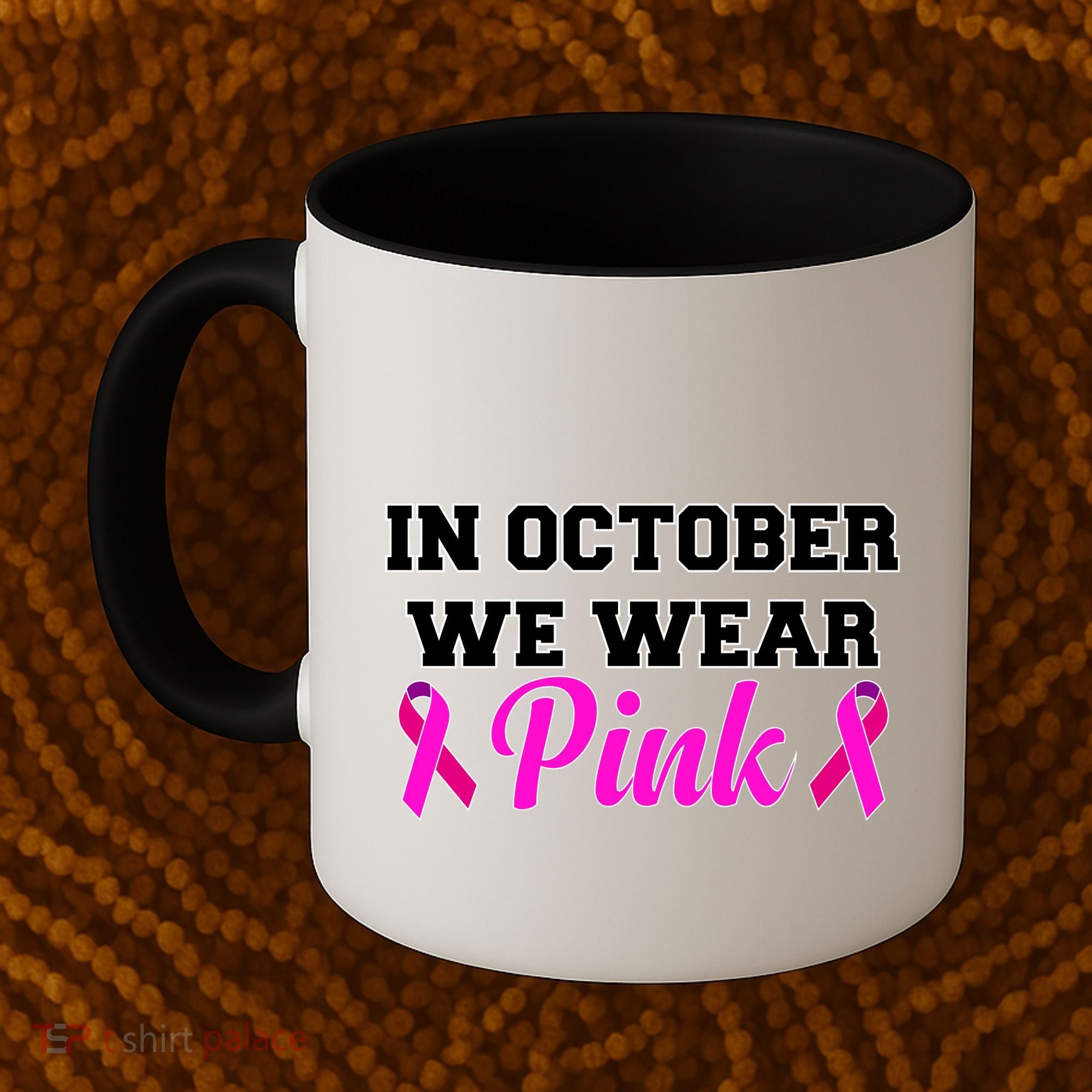 In October We Wear Pink Coffee Mug