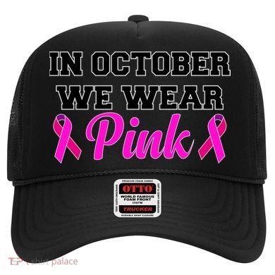 In October We Wear Pink Hat
