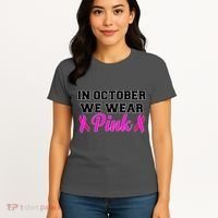 In October We Wear Pink Women's T-Shirt thumb 4