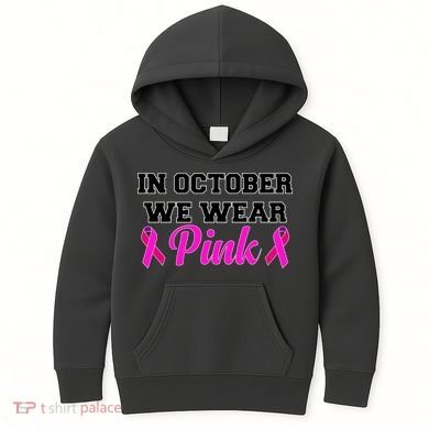In October We Wear Pink Kids Hoodie