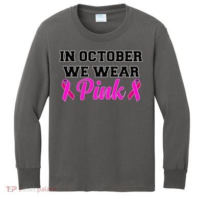 In October We Wear Pink Kids Long Sleeve Shirt