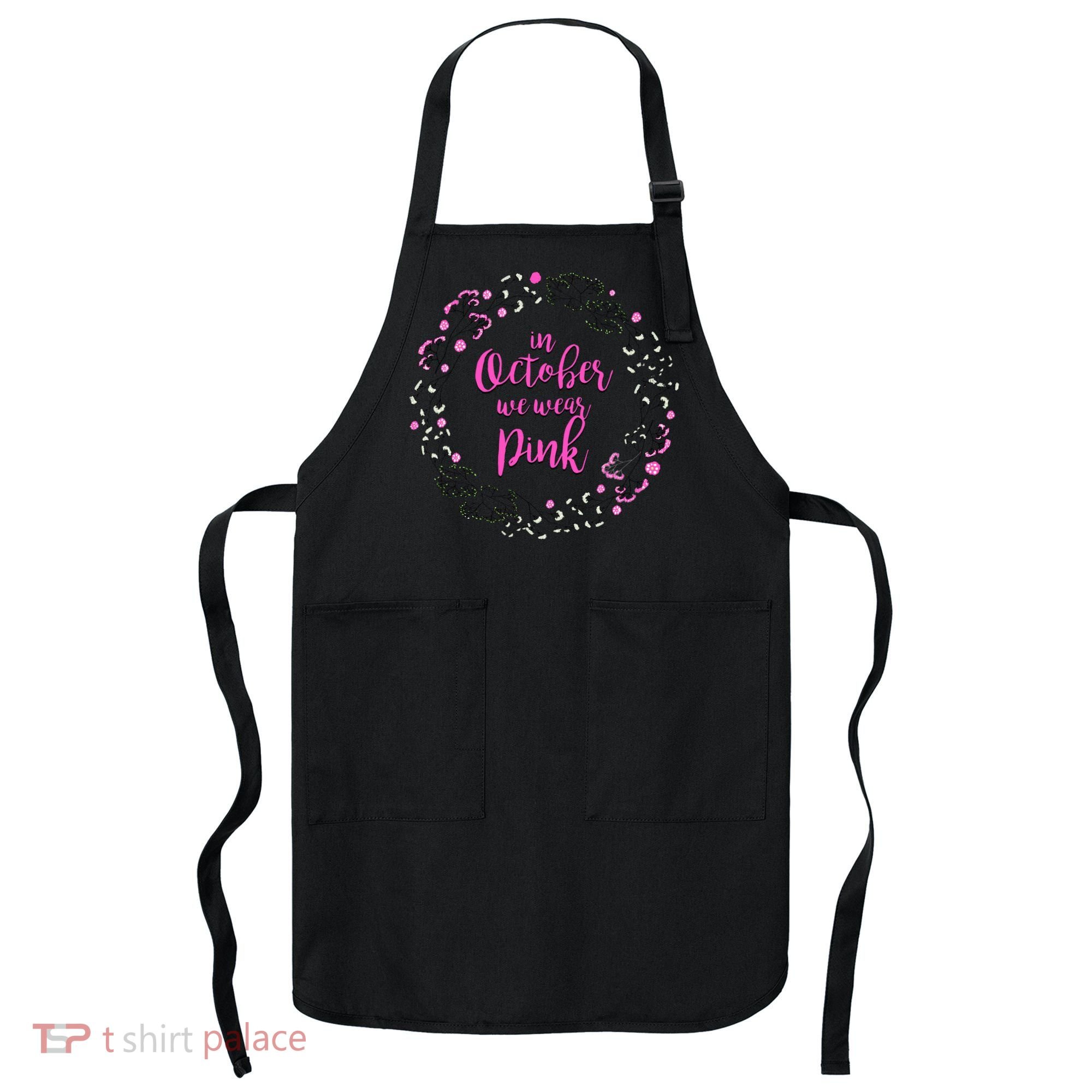 In October We Wear Pink Breast Cancer Apron