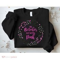 In October We Wear Pink Breast Cancer Sweatshirt thumb 2