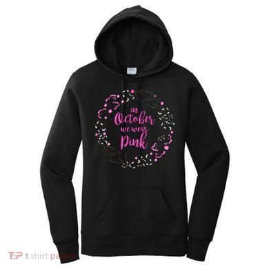 In October We Wear Pink Breast Cancer Women's Hoodie