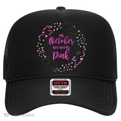 In October We Wear Pink Breast Cancer Hat