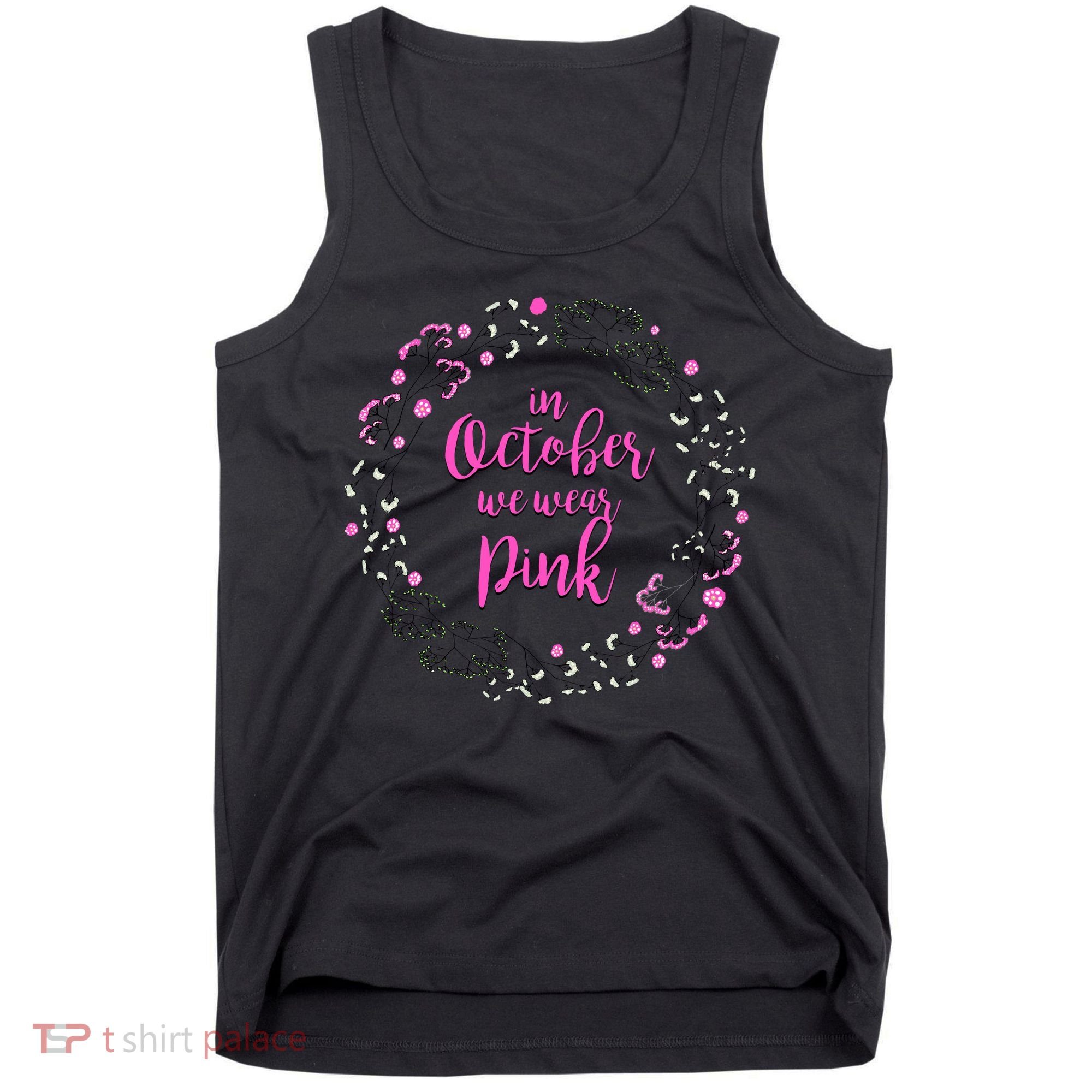 In October We Wear Pink Breast Cancer Tank Top