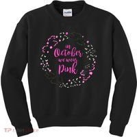 In October We Wear Pink Breast Cancer Kids Sweatshirt thumb 0
