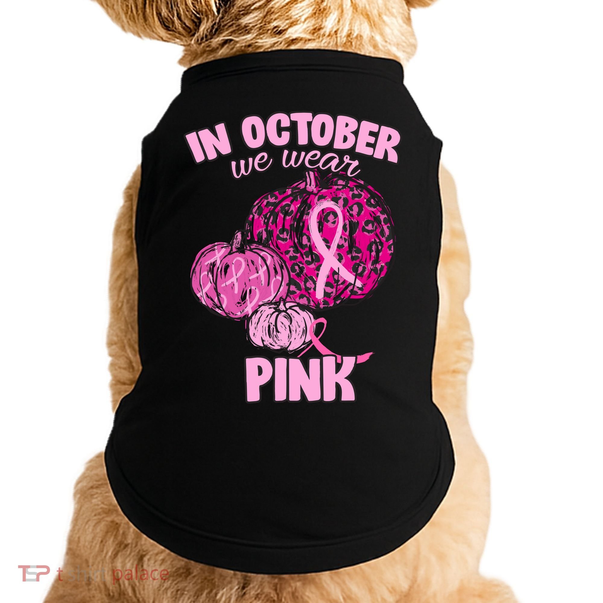 In October We Wear Pink Breast Cancer Awareness Doggie Tank