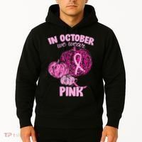 In October We Wear Pink Breast Cancer Awareness Hoodie thumb 2