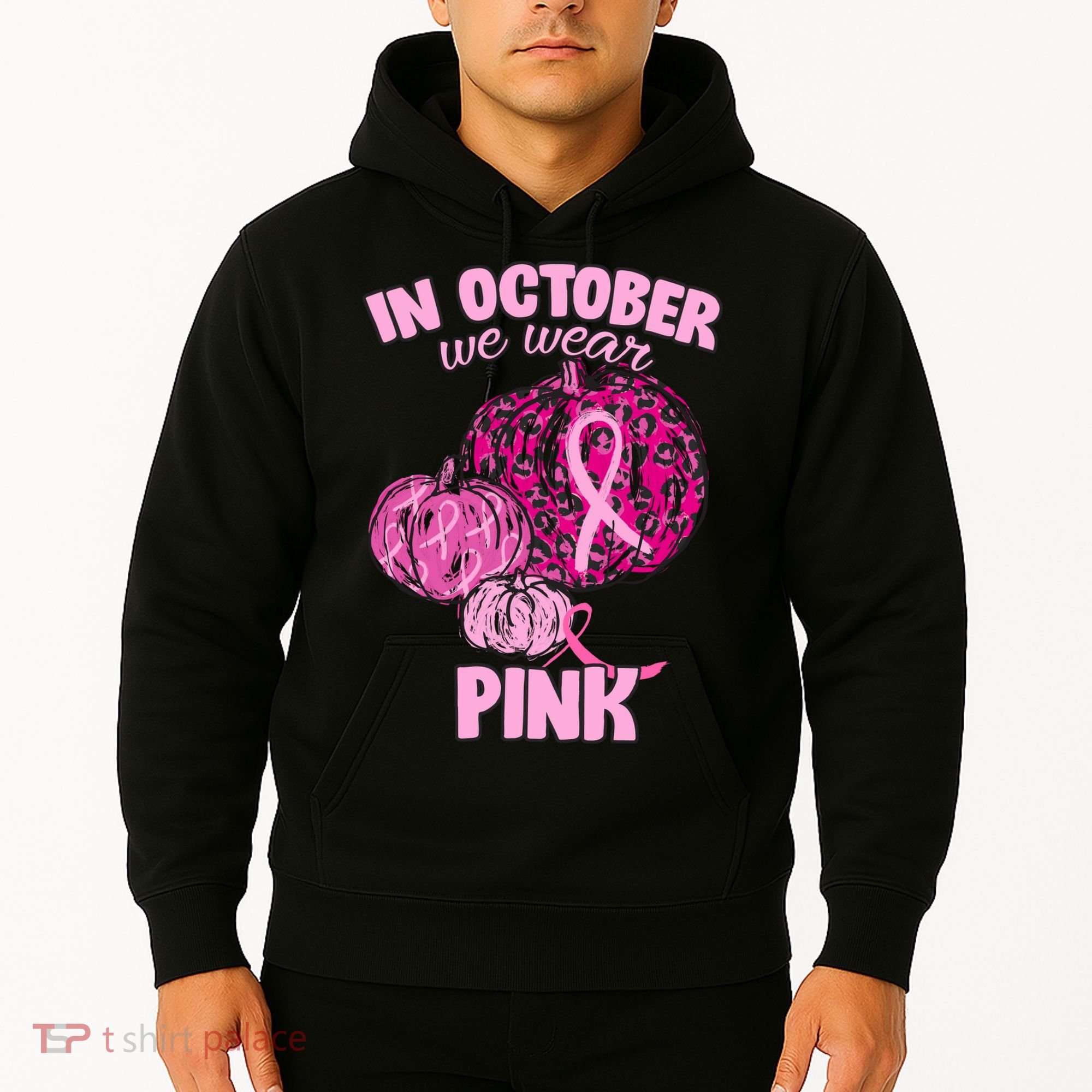 In October We Wear Pink Breast Cancer Awareness Hoodie