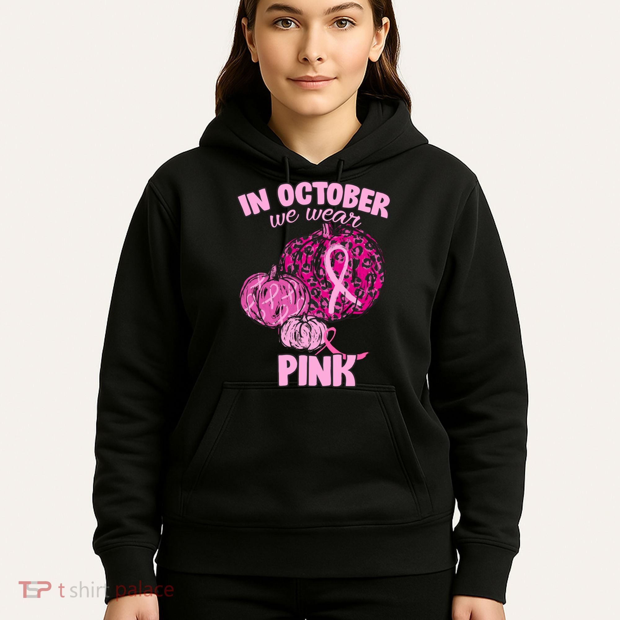 In October We Wear Pink Breast Cancer Awareness Hoodie