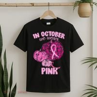 In October We Wear Pink Breast Cancer Awareness T-Shirt thumb 2