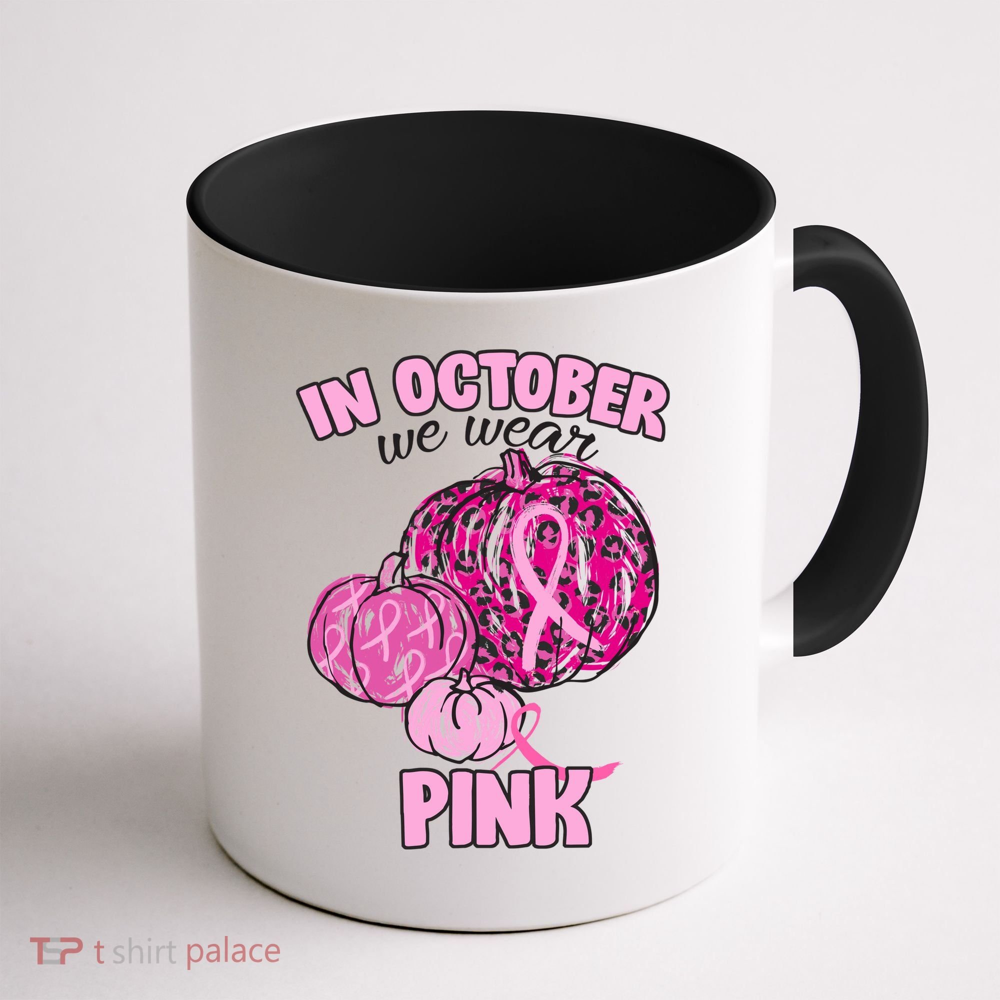 In October We Wear Pink Breast Cancer Awareness Coffee Mug