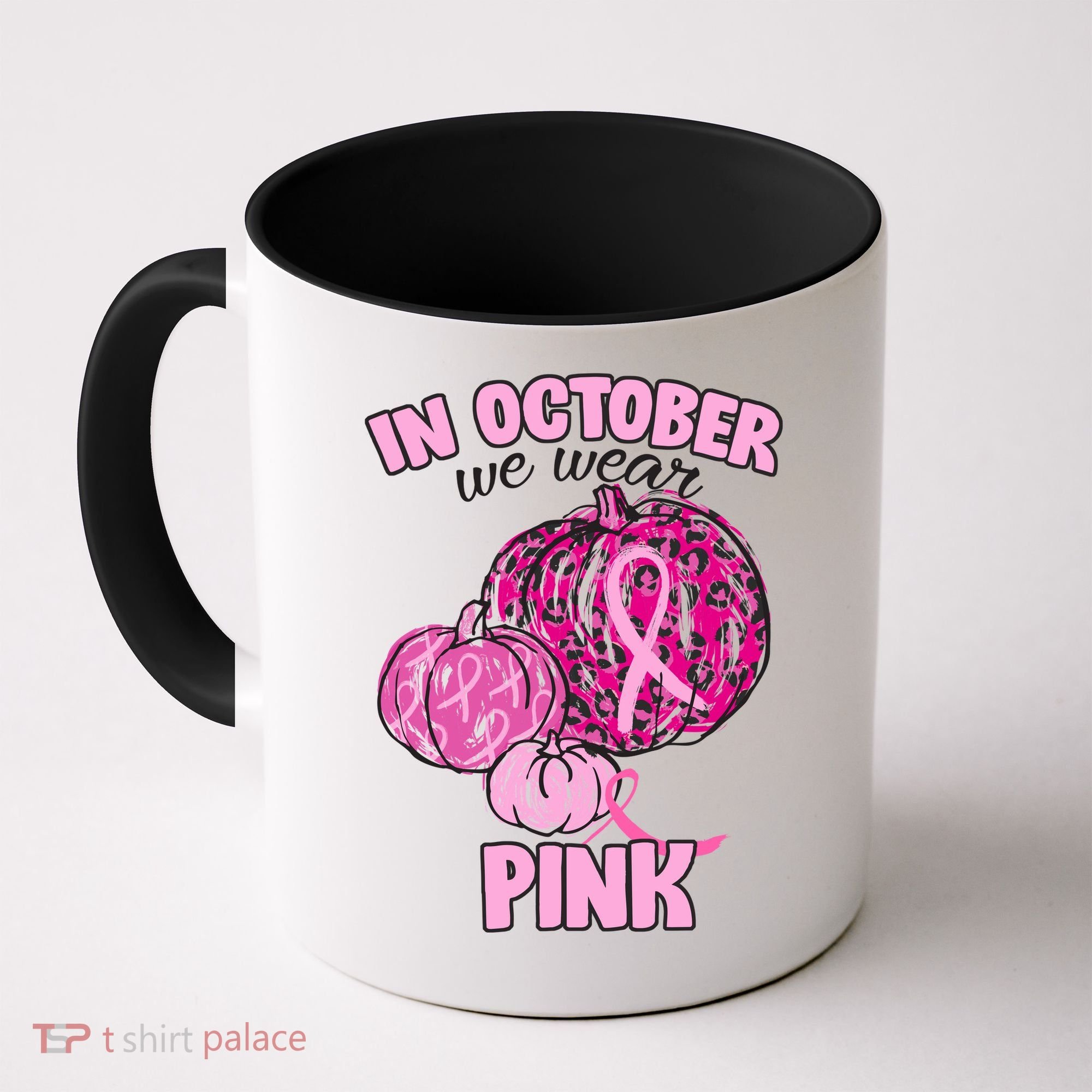 In October We Wear Pink Breast Cancer Awareness Coffee Mug