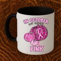 In October We Wear Pink Breast Cancer Awareness Coffee Mug thumb 2
