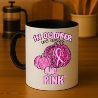 In October We Wear Pink Breast Cancer Awareness Coffee Mug thumb 4